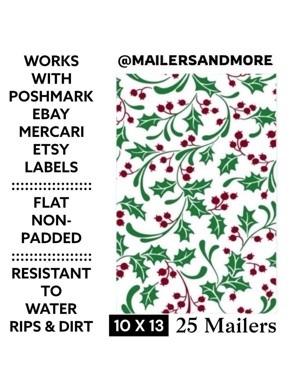 25 10X13 Poly Mailers Holly Berry Christmas PRICE IS FIRM - Picture 2 of 7